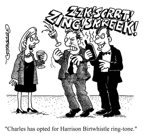 Charles has opted for the Harrison Birtwhistle ring-tone.