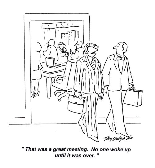 'That was a great meeting. No one woke up until it was over.'
