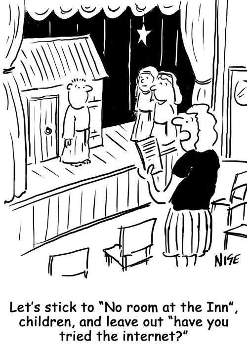 Let's stick to 'No room at the inn' and leave out 'Have you tried the internet?'