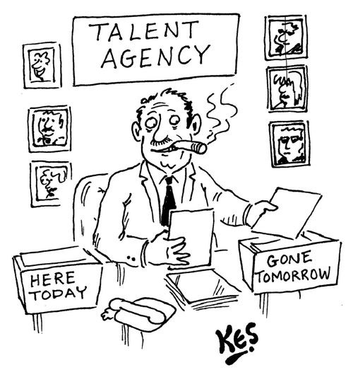 Talent Agency: Here Today/Gone Tomorrow.
