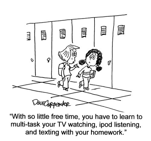 'With so little free time, you have to learn to multi-task...'