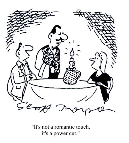 'It's not a romantic touch, it's a power cut.'
