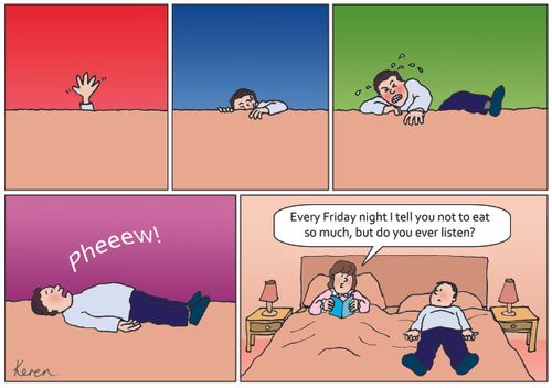'Every Friday I tell you not to eat so much, but do you ever listen?'