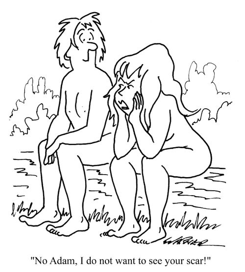 "No Adam, I don't want to see your scar!"