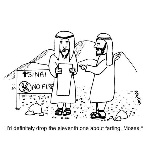 'I'd definitely drop the eleventh one about farting, Moses'