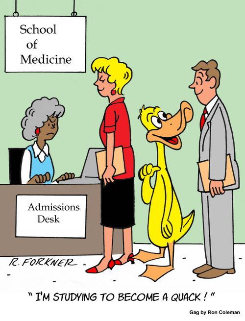 "I'm studying to become a quack!"