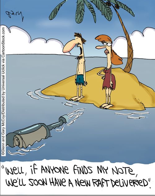 'Well, if anyone finds my note, we'll soon have a new raft delivered.'