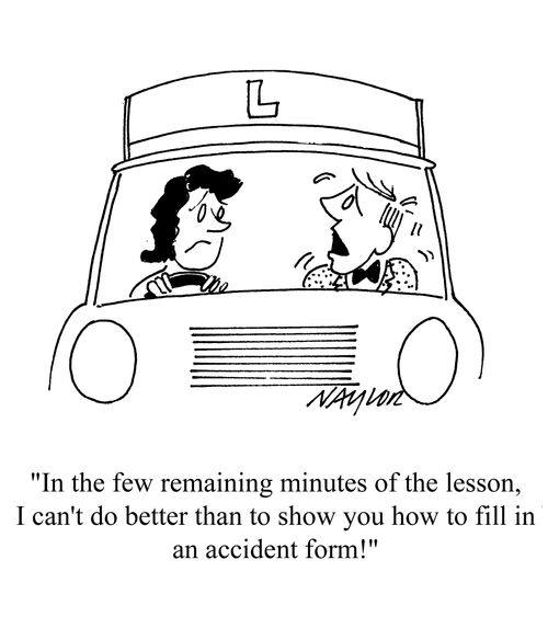 'In the few remaining minutes of the lesson I can't do better than to show you how to fill an accident form.'