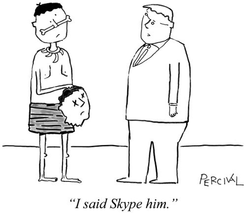 'I said Skype him.'