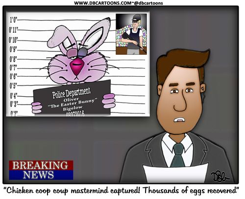 "Chicken coop coup master mind captured! Thousands of eggs recovered."