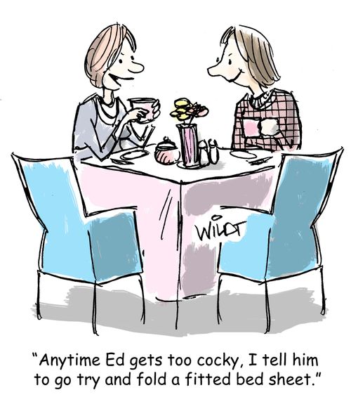 "Anytime Ed gets too cocky, I tell him to go try and fold a fitted bed sheet."