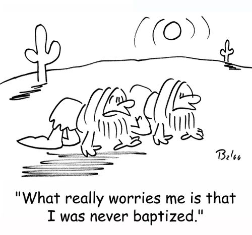 'What really worries me is that I was never baptized.'