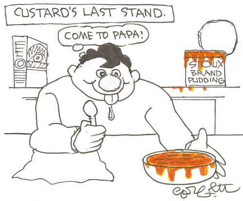 Custard's Last Stand: 'Come to Papa!'