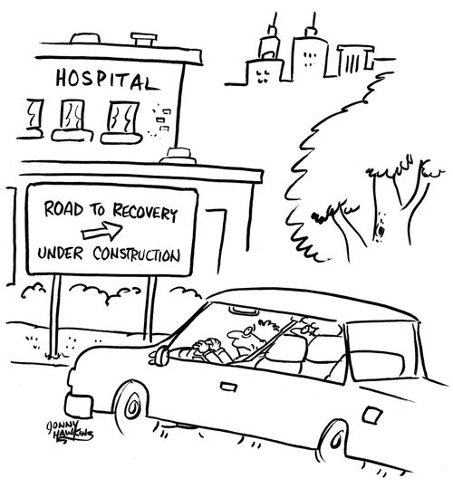 Sign at Hospital: 'Road to Recovery ...  Under Construction'