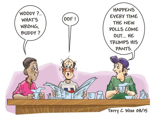 "Happens every time the new polls come out...he Trumps his pants!"