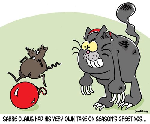 Sabre Claws had his very own take on season's greetings...
