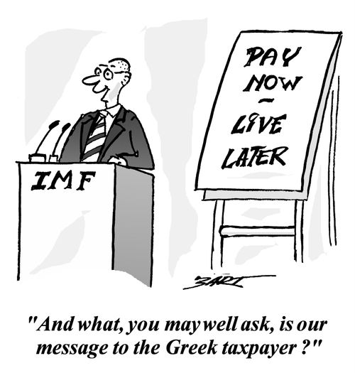 Pay Now - Live Later. Message to the Greek Taxpayer.