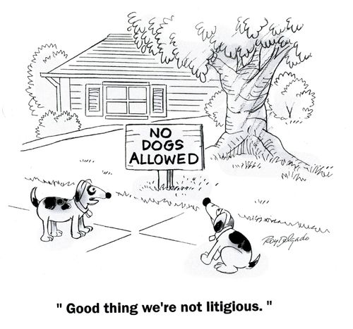 'Good thing we're not litigious.'