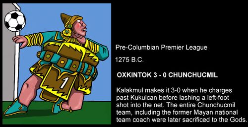 Pre-Columbian Premier League (1275 B.C.).