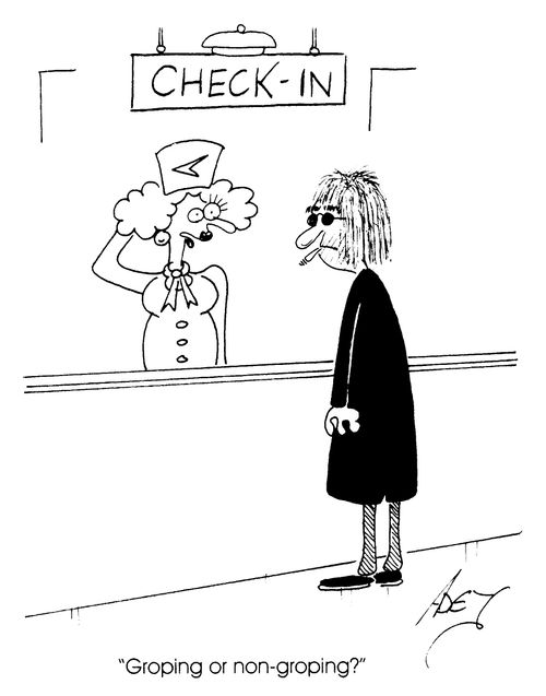 'Airport Check in'  "Groping or non-groping"