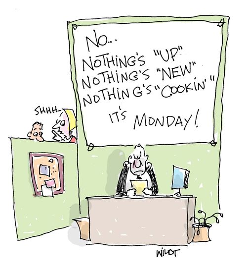 Cranky man won't answer inane questions on Monday.
