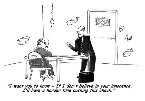 'I want you to know - If I don't believe in your innocence, I'll have a harder time cashing this check.'