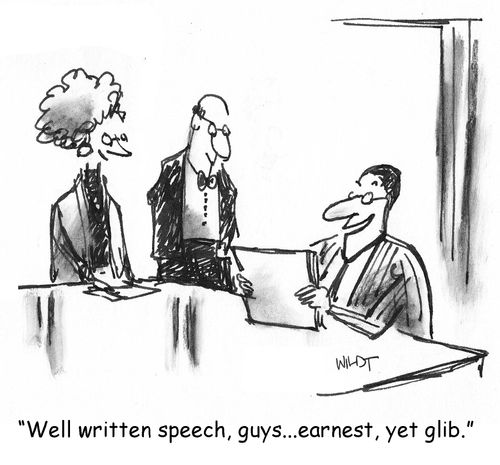 'Well written speech, guys...earnest, yet glib.'