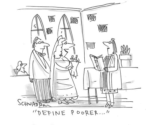 "Define poorer..."