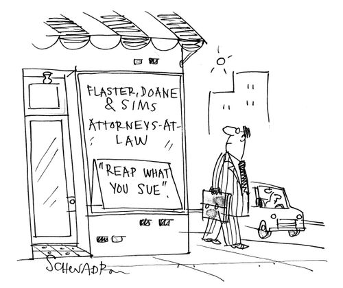 Attorneys At Law - 'Reap What You Sue'.