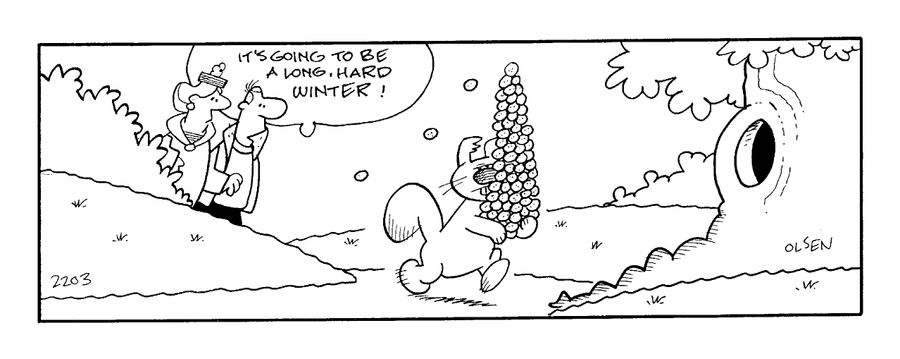 "It's going to be a long hard winter!"