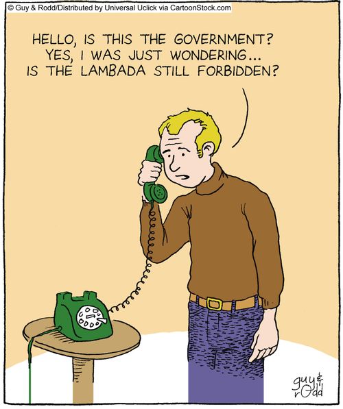 'Hello, is that the government? Yes, I was just wondering... is the lambada still forbidden?'