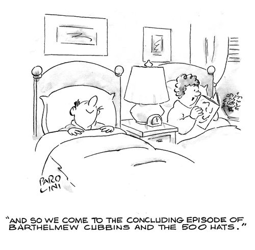 'And so we come to the concluding episode of Barthelmew Cubbins and the 500 hats.'