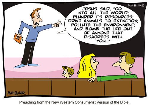 Preaching from the New Western Consumerist Version of the Bible.