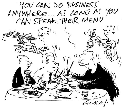 "You can do business anywhere...as long as you speak their menu."