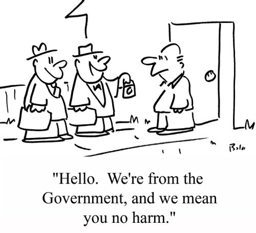 "Hello. We're from the Government, and we mean you no harm."