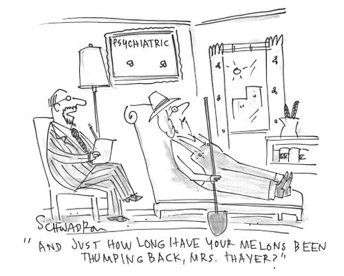 'And just how long have your melons been thumping back, Mrs. Thayer?'
