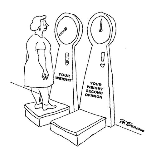 'Your weight second opinion.'