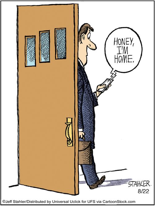 'Honey, I'm home.'