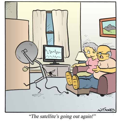 'The satellite's going out again!'
