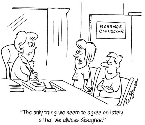 "The only thing we seem to agree on lately is that we always disagree."
