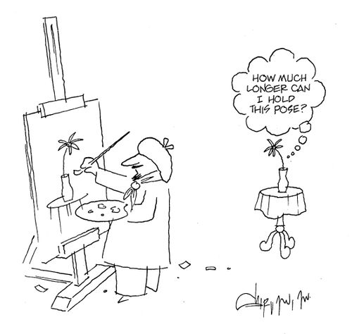 'How much longer can I hold this pose?' (flower in vase being painted).