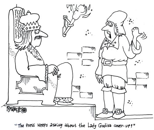 'The press keeps asking about the Lady Godiva cover up.'