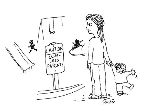 Caution: Clueless Parents