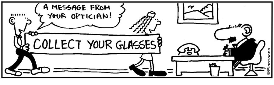 'Collect your glasses.' This is a message from your optician.