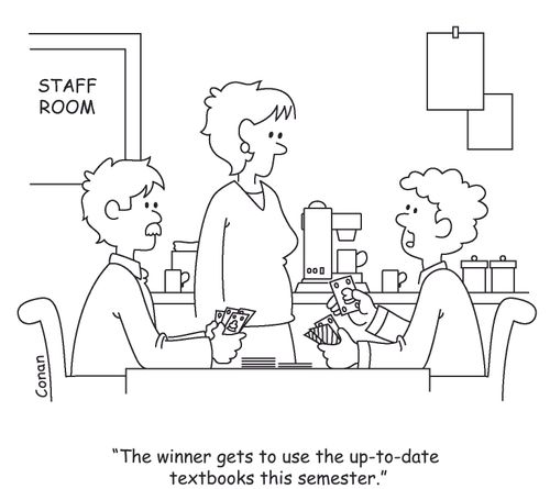 "The winner gets to use the up-to-date textbooks this semester."