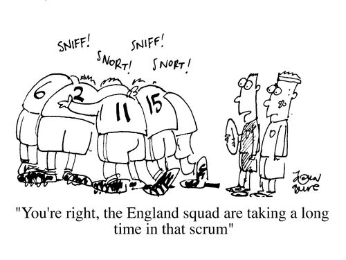 "You're right, the England squad are taking a long time in that scrum"