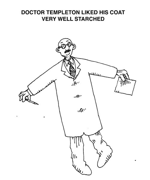 Dr Templeton liked his coat very well starched