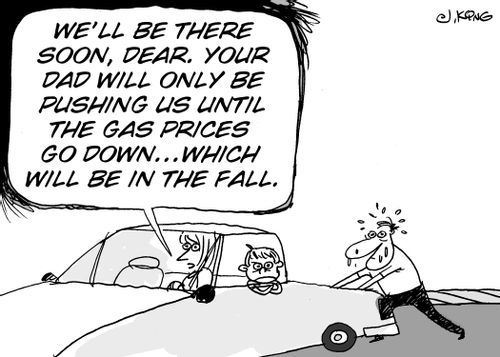 "We'll be there soon, dear. Your dad will only be pushing us until gas prices go down...which will be in the fall.."