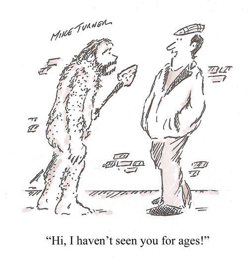'Hi, I haven't seen you for ages!'
