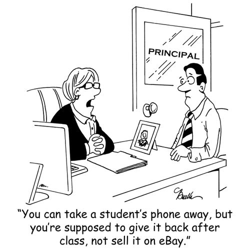 'You can take a student's phone away, but you're supposed to give it back after class, not sell it on eBay.'